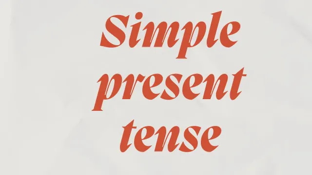 Simple present tense
