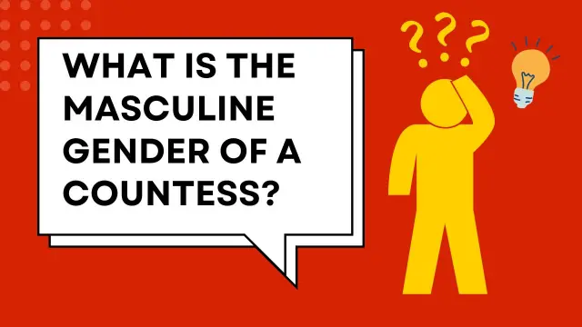 What is the Masculine Gender of a Countess
