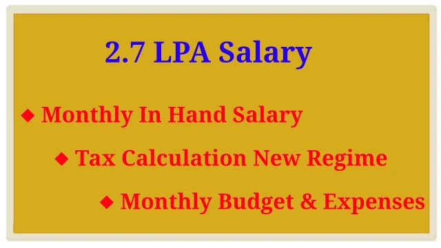 2.7 LPA In Hand Salary
